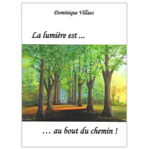 La lumière est au bout du chemin