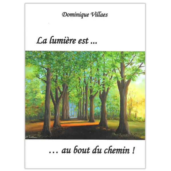 La lumière est au bout du chemin