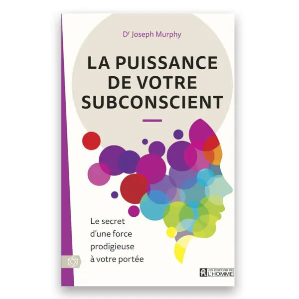 La puissance de votre subconscient
