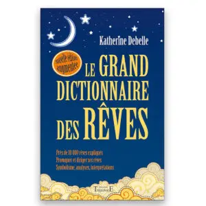 Le Grand dictionnaire des rêves