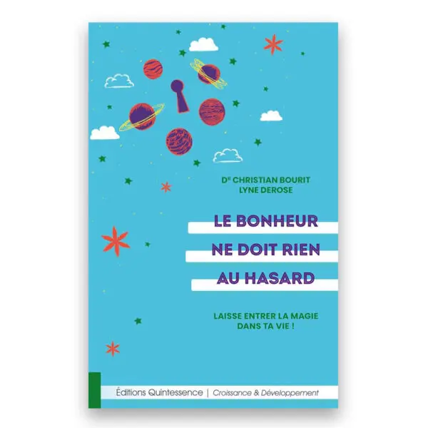 Le bonheur ne doit rien au hasard