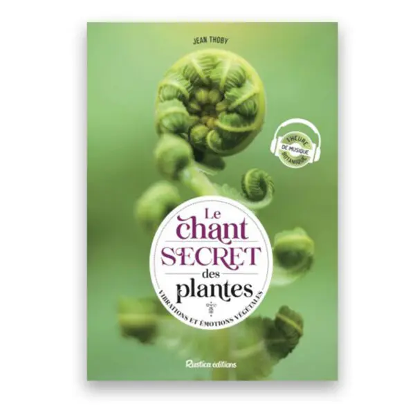 Le chant secret des plantes