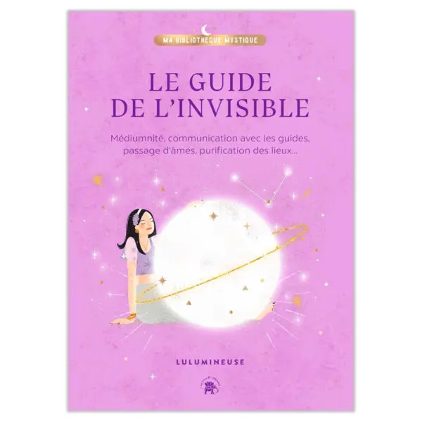 Le guide de l'invisible