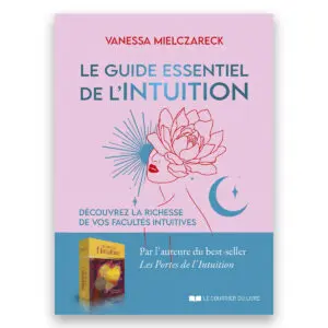 Le guide essentiel de l'Intuition