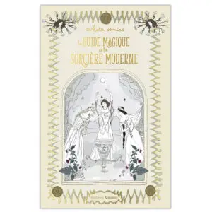 Le guide magique de la sorcière moderne