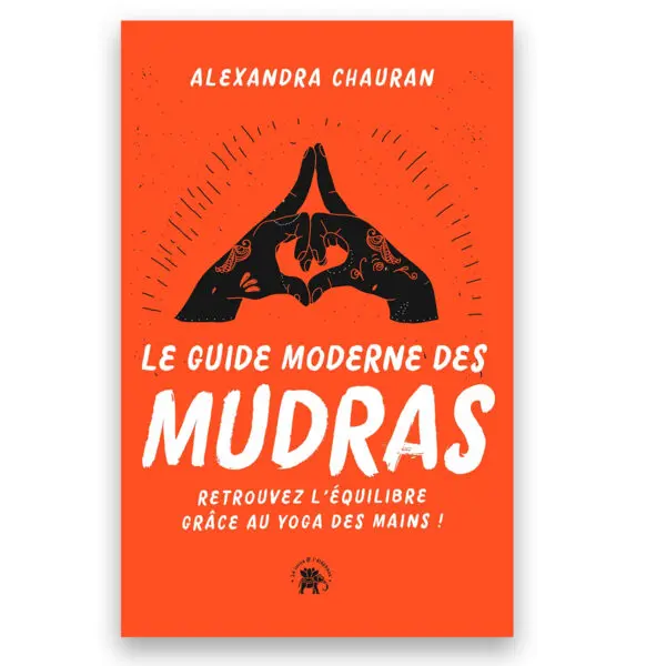Le guide moderne des Mudras