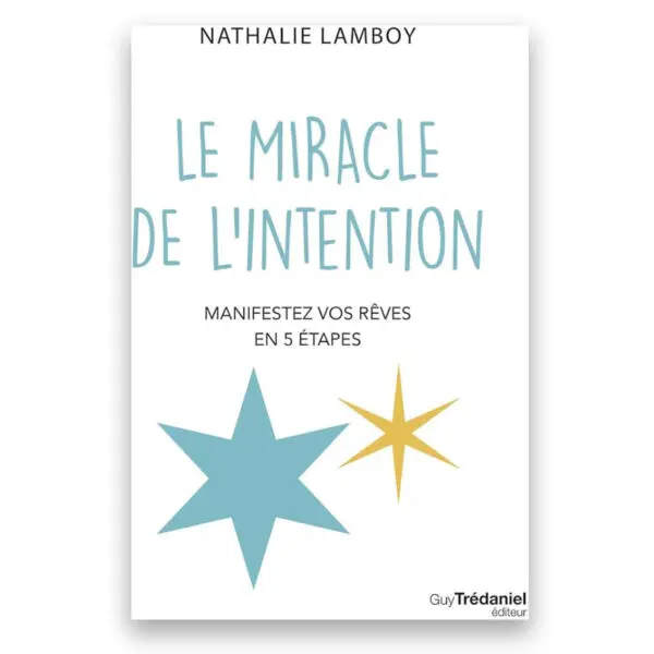 Le miracle de l'intention