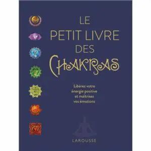 Le petit livre des chakras