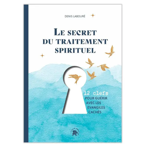 Le secret du traitement spirituel