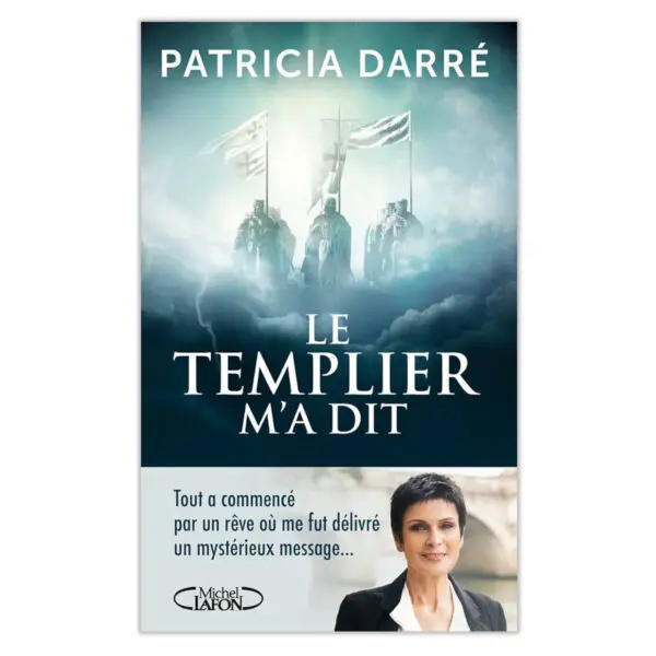 Le templier m'a dit