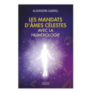 Les mandats d'âmes célestes avec la numérologie