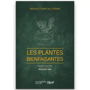Les plantes bienfaisantes