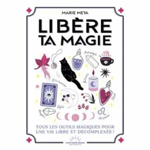 Libère ta magie