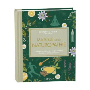 Ma bible de la Naturopathie