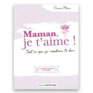 Maman, je t'aime !