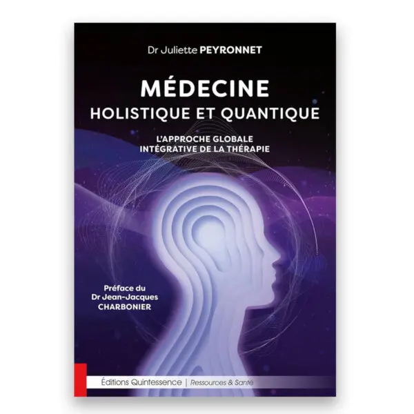 Médecine holistique et quantique