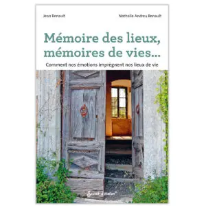 Mémoire des lieux, mémoires de vies…