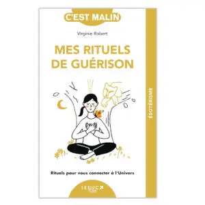 Mes rituels de guérison