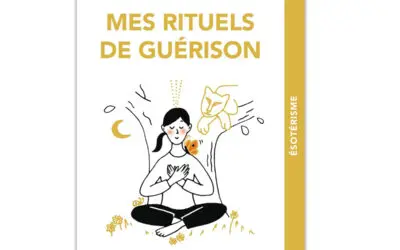 Mes rituels de guérison