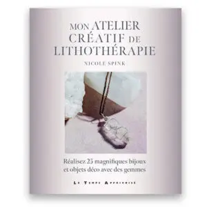 Mon atelier créatif de Lithothérapie