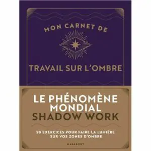 Mon carnet de travail sur l'ombre - Shadow work