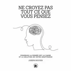 Ne croyez pas tout ce que vous pensez