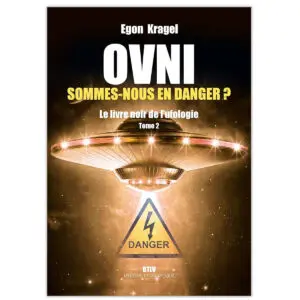 OVNI : Sommes-nous en danger ?