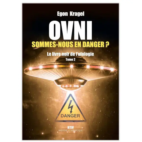 OVNI : Sommes-nous en danger ?