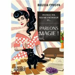 Parlons Magie ! Installe-toi, allume une bougie et...
