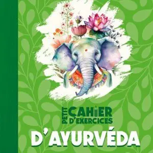 Petit cahier d'exercices d'ayurvéda