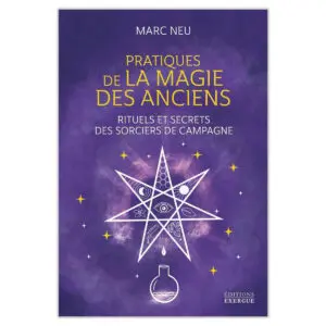 Pratiques de la magie des anciens