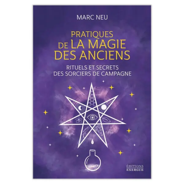 Pratiques de la magie des anciens