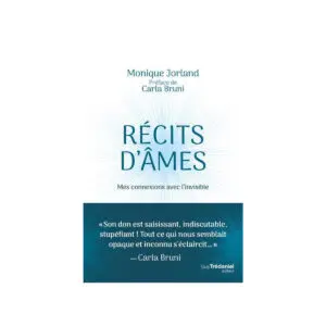 Récits d'âmes - Mes connexions avec l'invisible