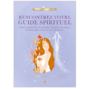 Rencontrez votre guide spirituel