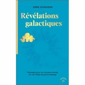 Révélations galactiques