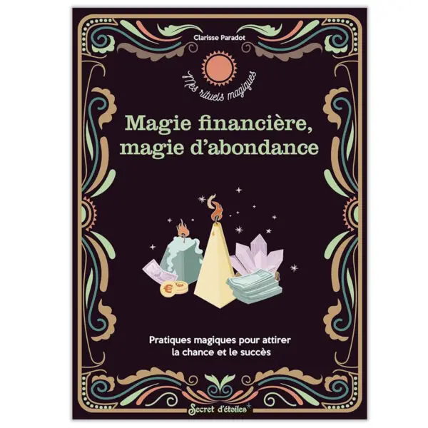 Rituels d'abondance et de magie financière