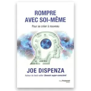 Rompre avec soi-même