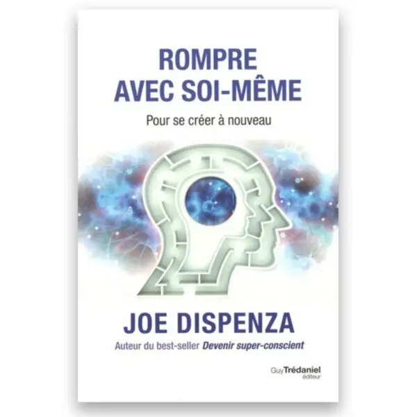 Rompre avec soi-même