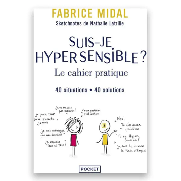 Suis-je hypersensible : le cahier pratique