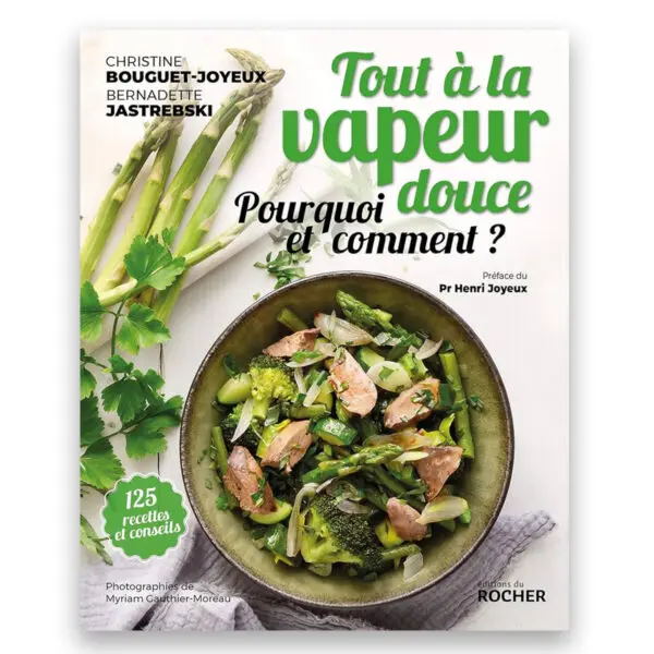 Tout à la vapeur douce