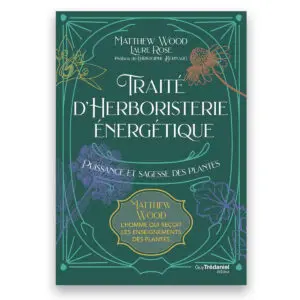Traité d'herboristerie énergétique