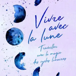Vivre avec la lune