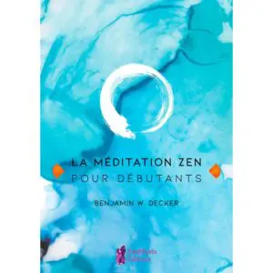 La méditation Zen pour débutants