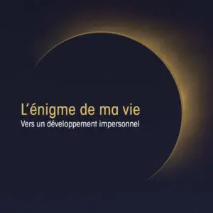 L'énigme de ma vie