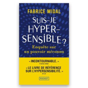 Suis-je hypersensible ?