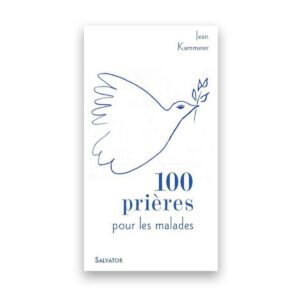 100 prières pour les malades
