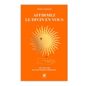 Affirmez le divin en vous