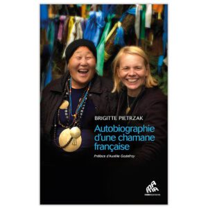 Autobiographie d'une chamane française