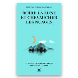 Boire la lune et chevaucher les nuages