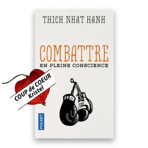 Combattre en pleine conscience